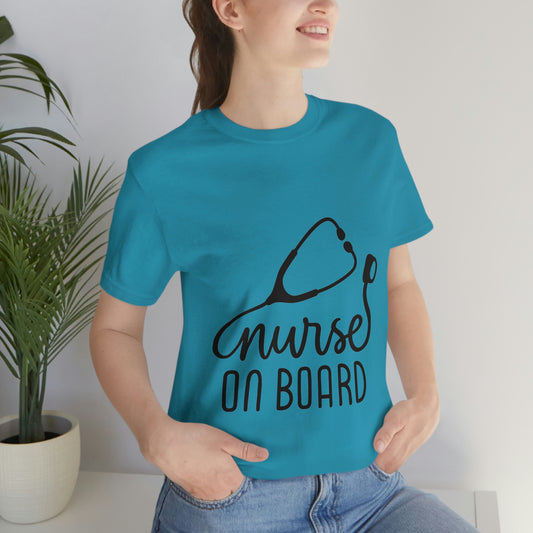 Nurse on Board Design Custom T-Shirts for Nurses