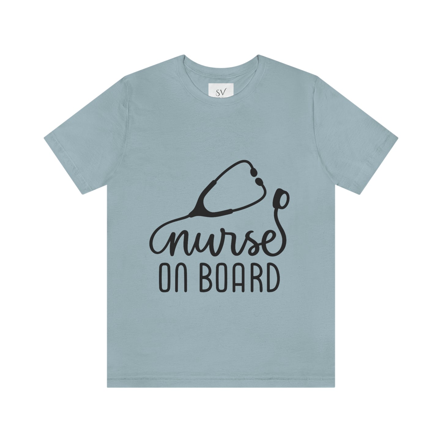 Nurse on Board Design Custom T-Shirts for Nurses